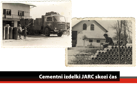 Cementni izdelki Jarc skozi čas Cementni izdelki Jarc skozi čas